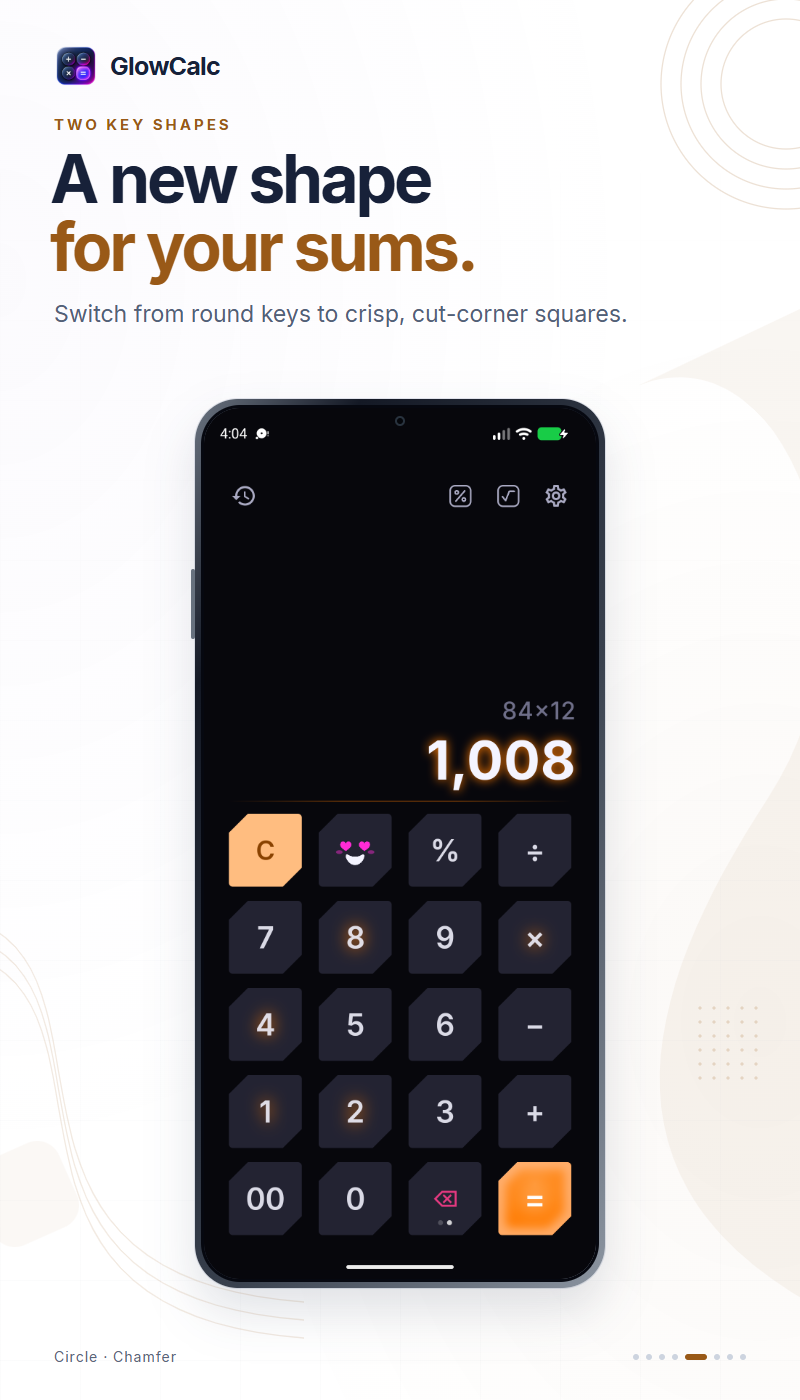 GlowCalc: Two key shapes. Switch between round keys and crisp, cut-corner squares.