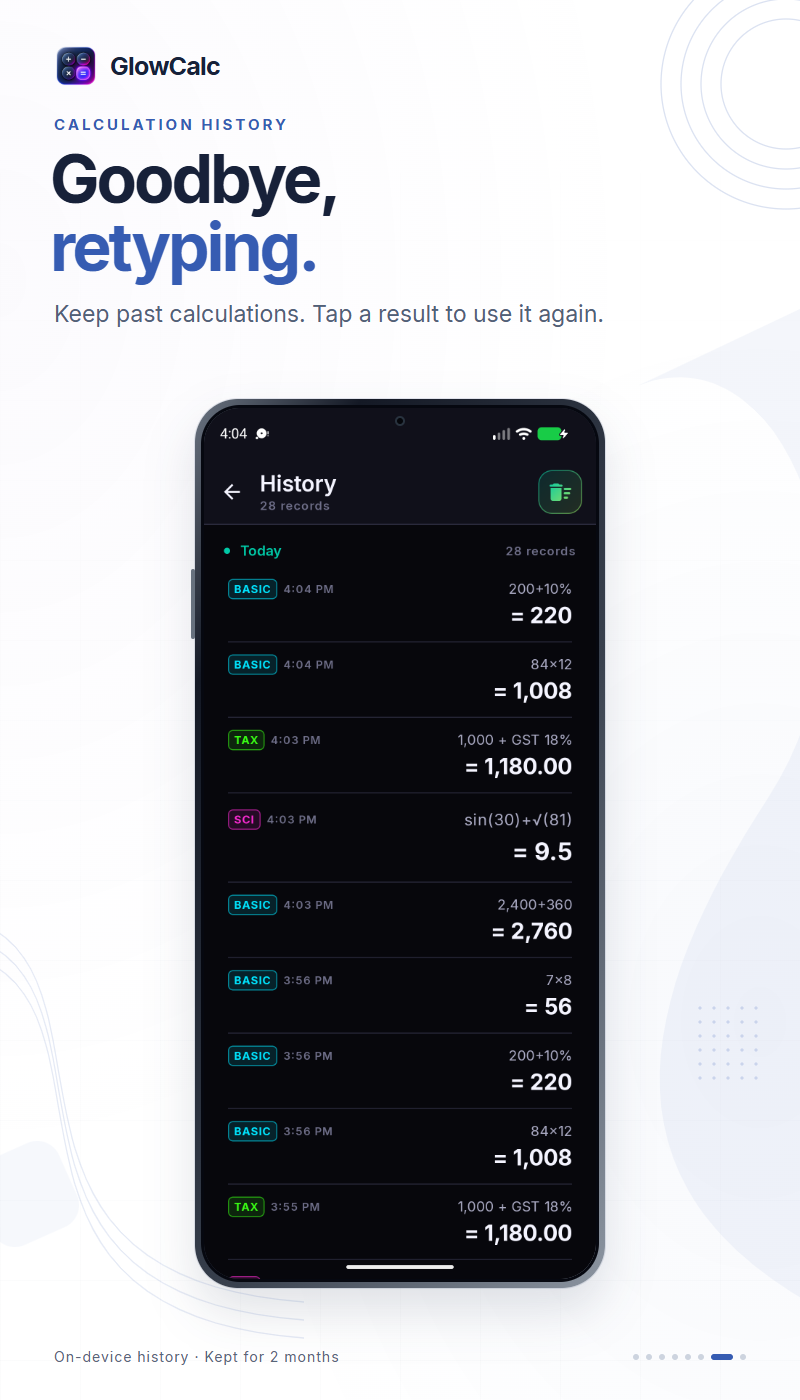 GlowCalc: Calculation history. Revisit past calculations and tap a result to use it again.